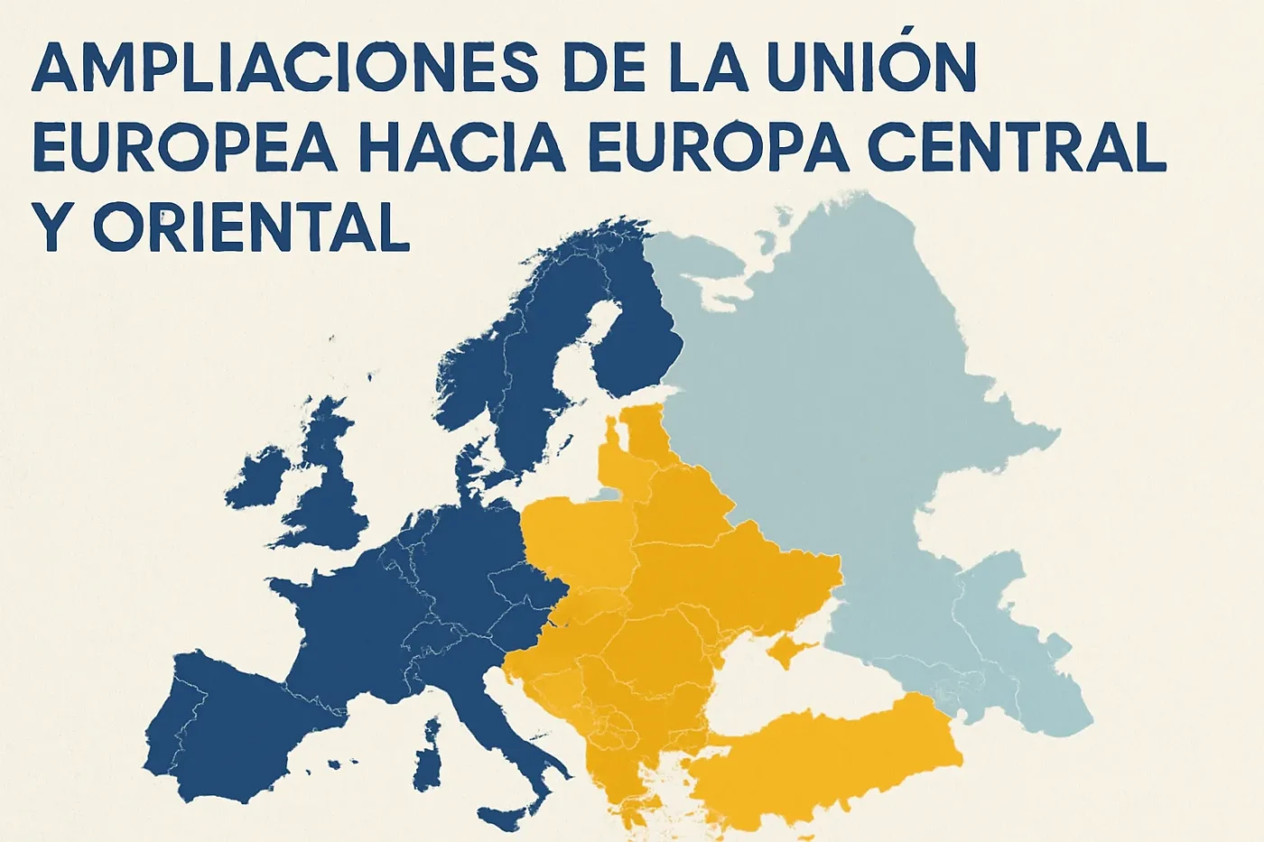 Ampliaciones de la Unión Europea hacia Europa Central y Oriental