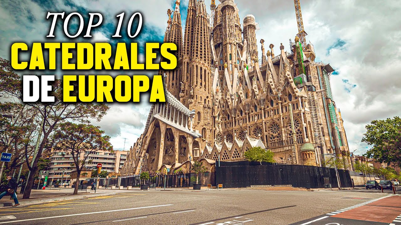 catedrales de Europa con fotografías históricas