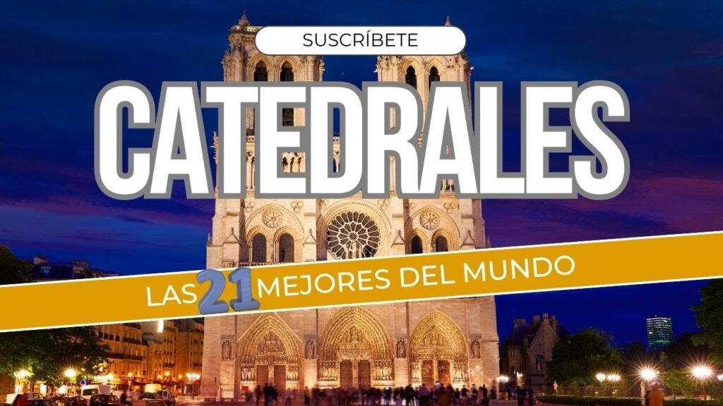 catedrales de Europa para turismo cultural