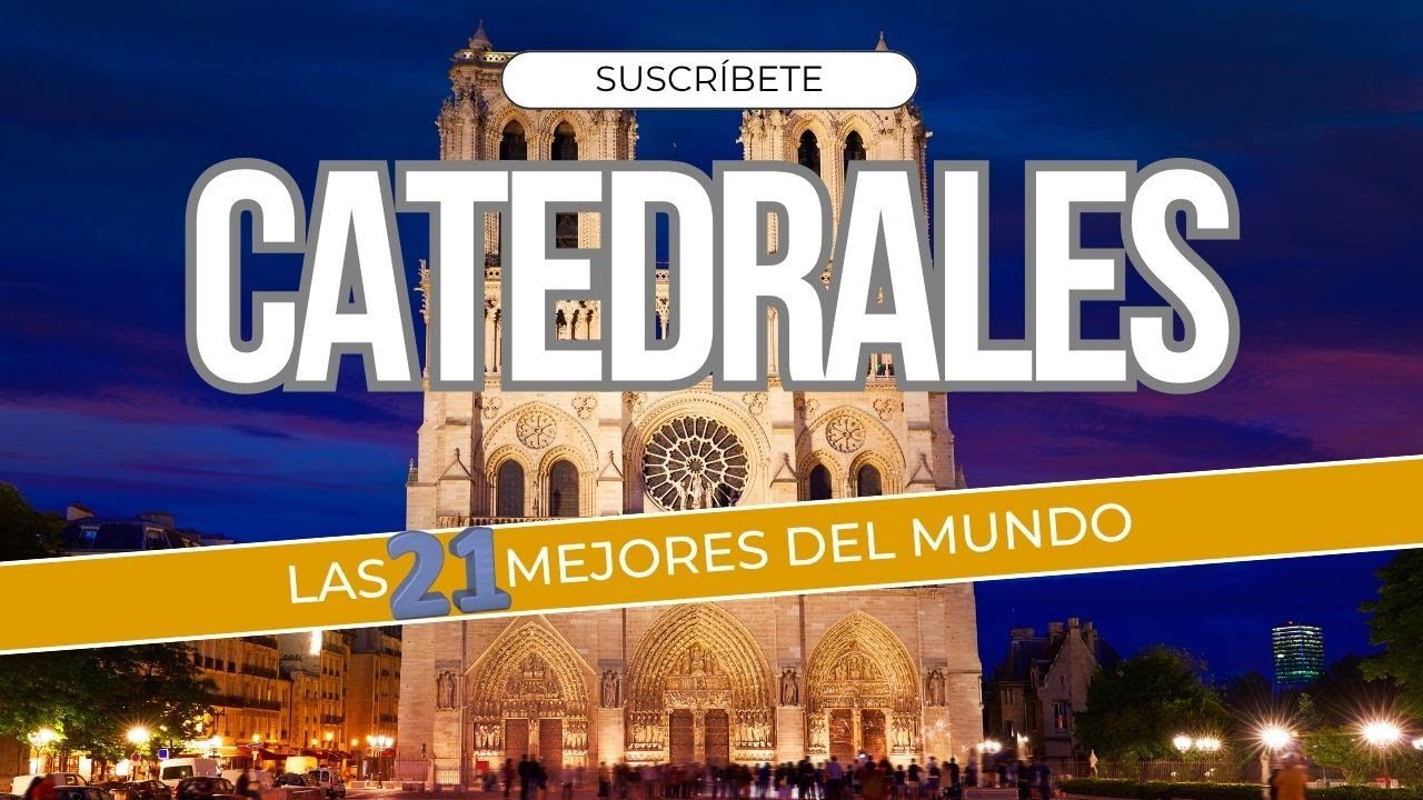 catedrales-de-Europa-para-turismo-cultural - Europa News 24h catedrales de Europa para turismo cultural