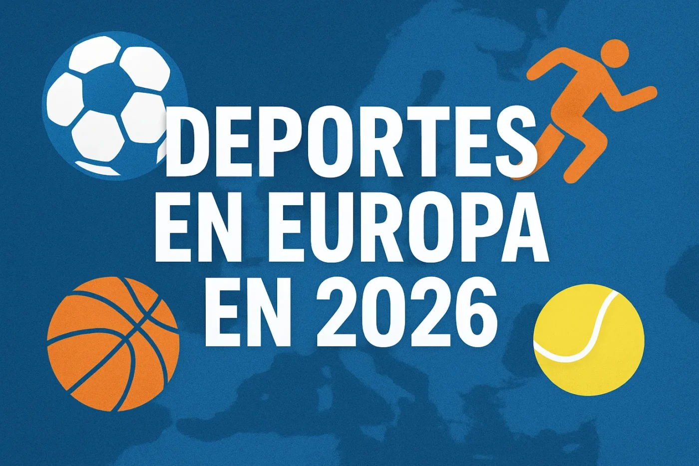 deportes-en-Europa-en-2026-1 - Europa News 24h deportes en Europa en 2026