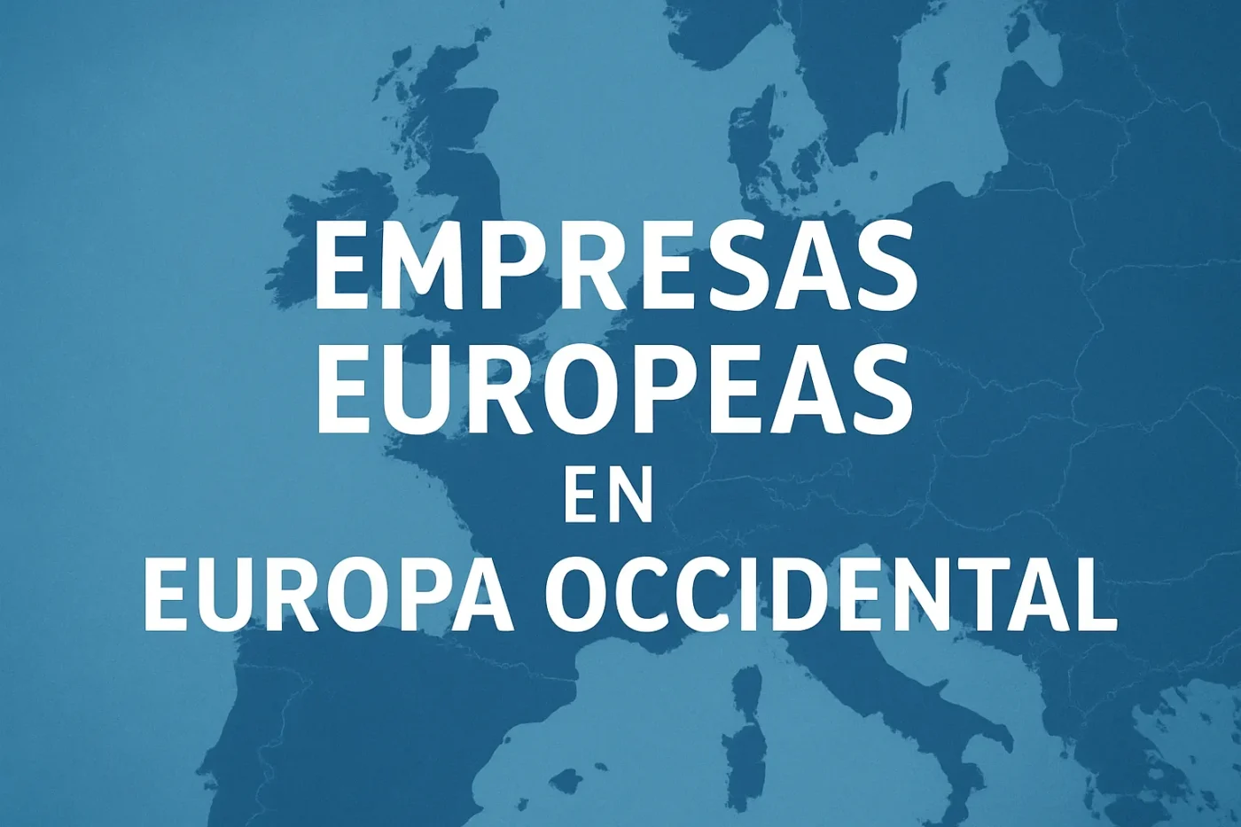 empresas-europeas-en-Europa-Occidental - Europa News 24h empresas europeas en Europa Occidental
