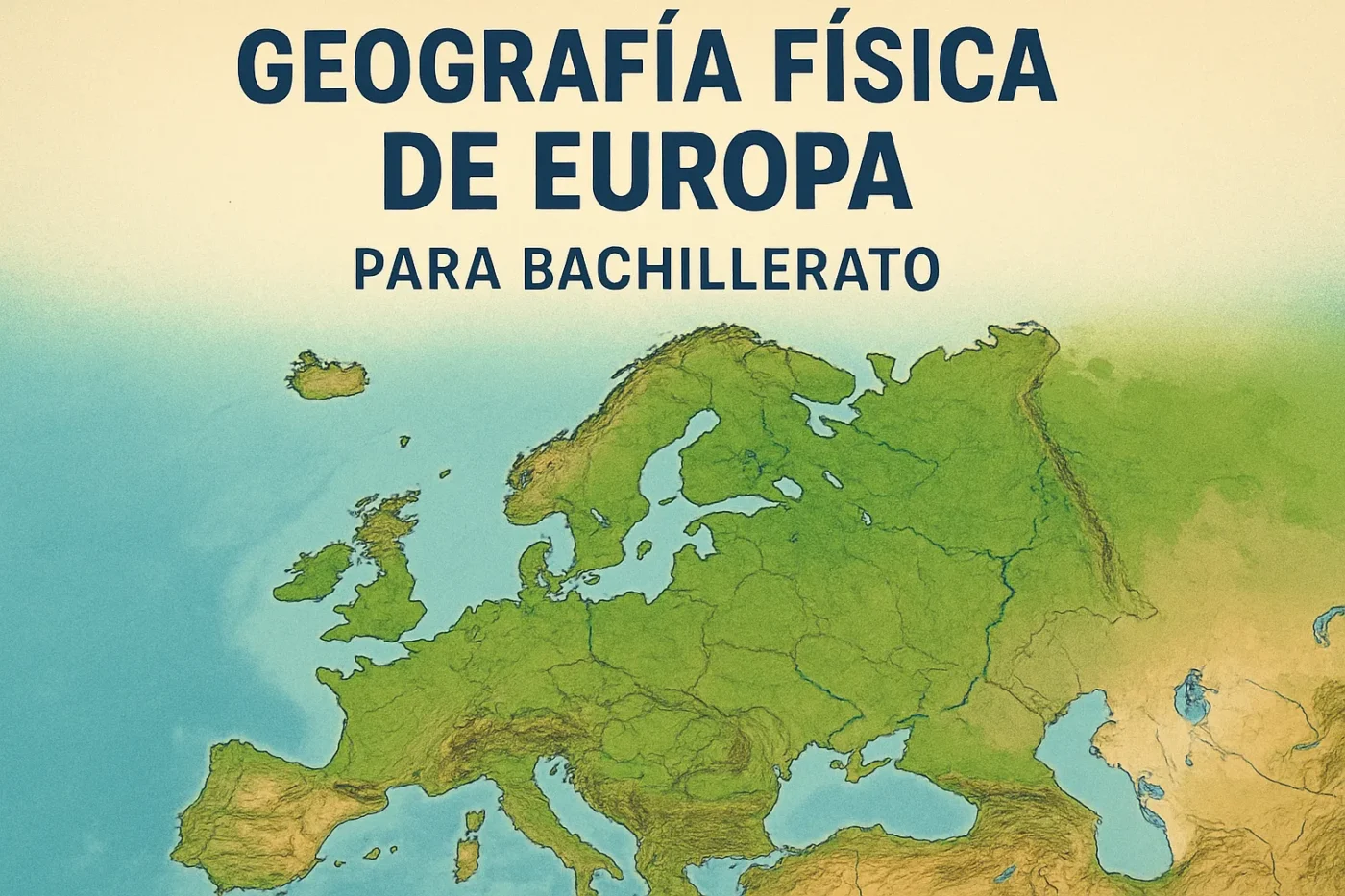 geografia-fisica-de-Europa-para-bachillerato - Europa News 24h geografía física de Europa para bachillerato