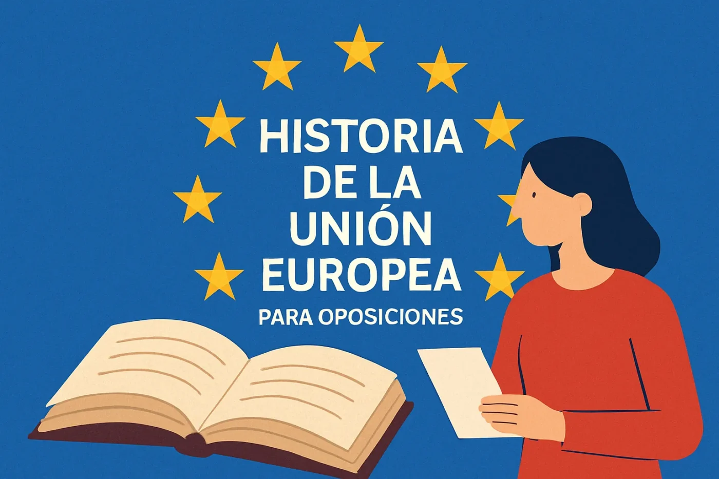historia-de-la-Union-Europea-para-oposiciones - Europa News 24h historia de la Unión Europea para oposiciones