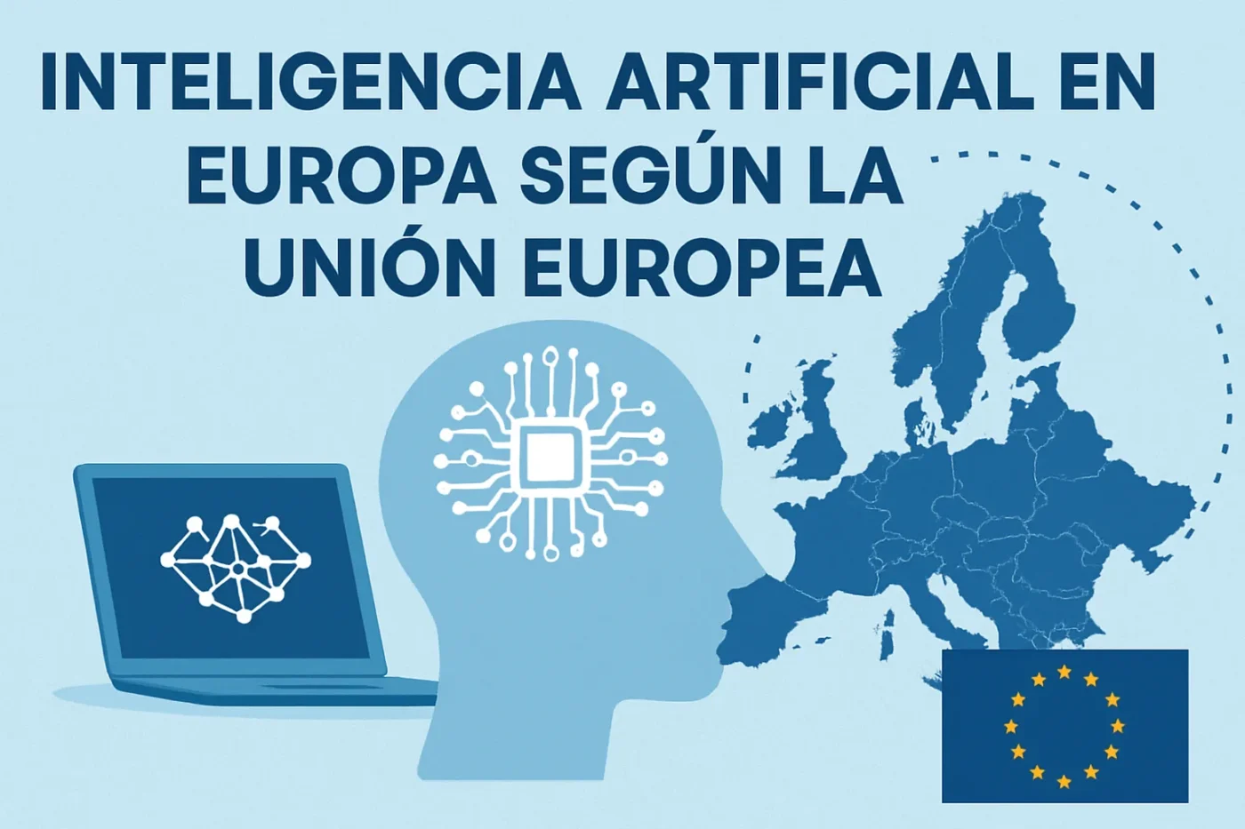 inteligencia-artificial-en-Europa-segun-la-Union-Europea - Europa News 24h inteligencia artificial en Europa según la Unión Europea
