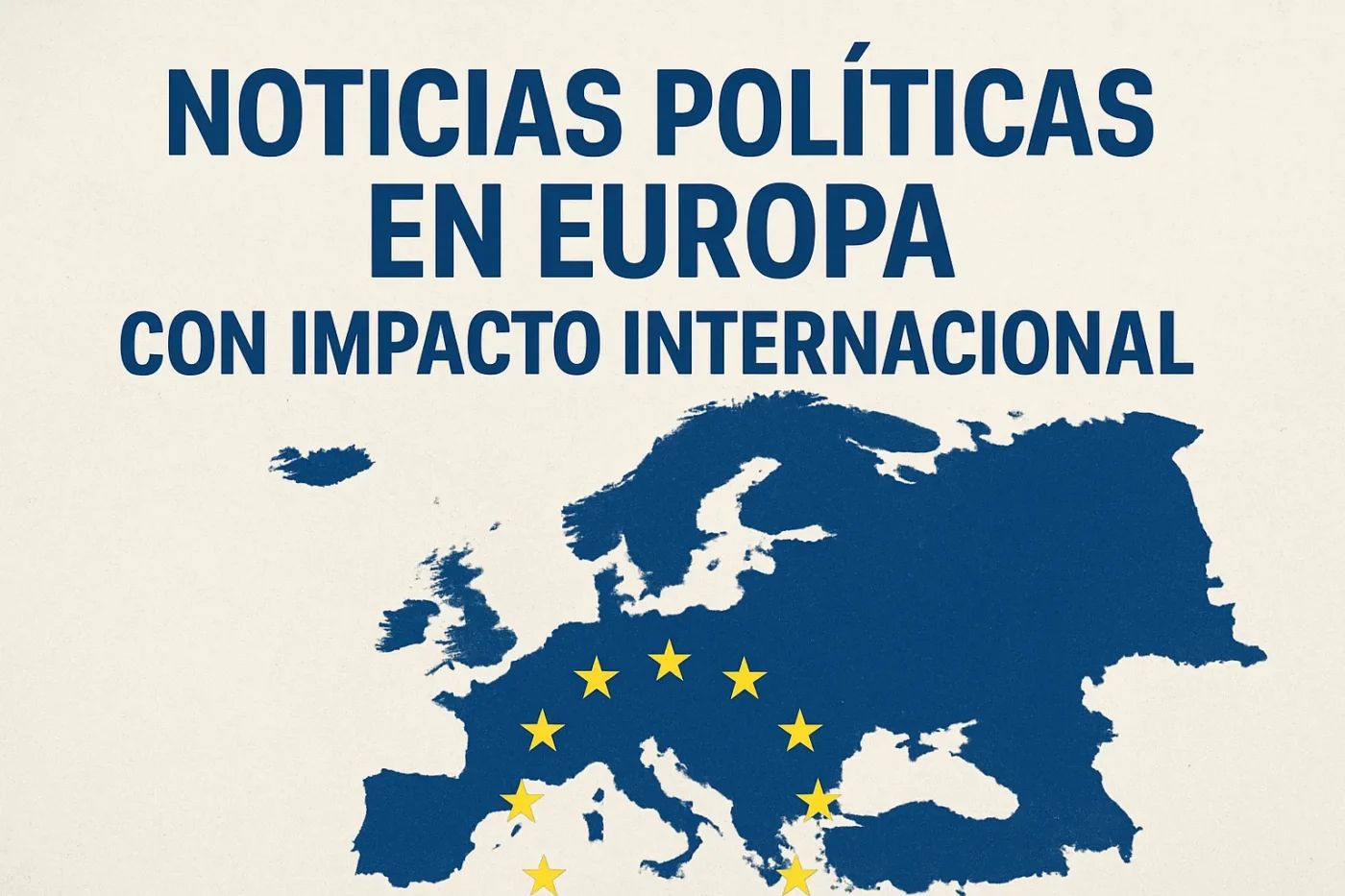 noticias-politicas-en-Europa-con-impacto-internacional - Europa News 24h noticias políticas en Europa con impacto internacional