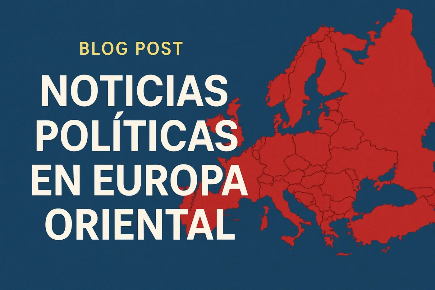 noticias-politicas-en-Europa-en-Europa-Oriental - Europa News 24h noticias políticas en Europa en Europa Oriental
