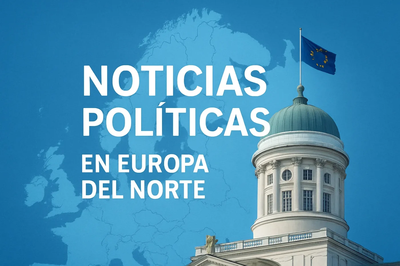 noticias-politicas-en-Europa-en-Europa-del-Norte - Europa News 24h noticias políticas en Europa en Europa del Norte