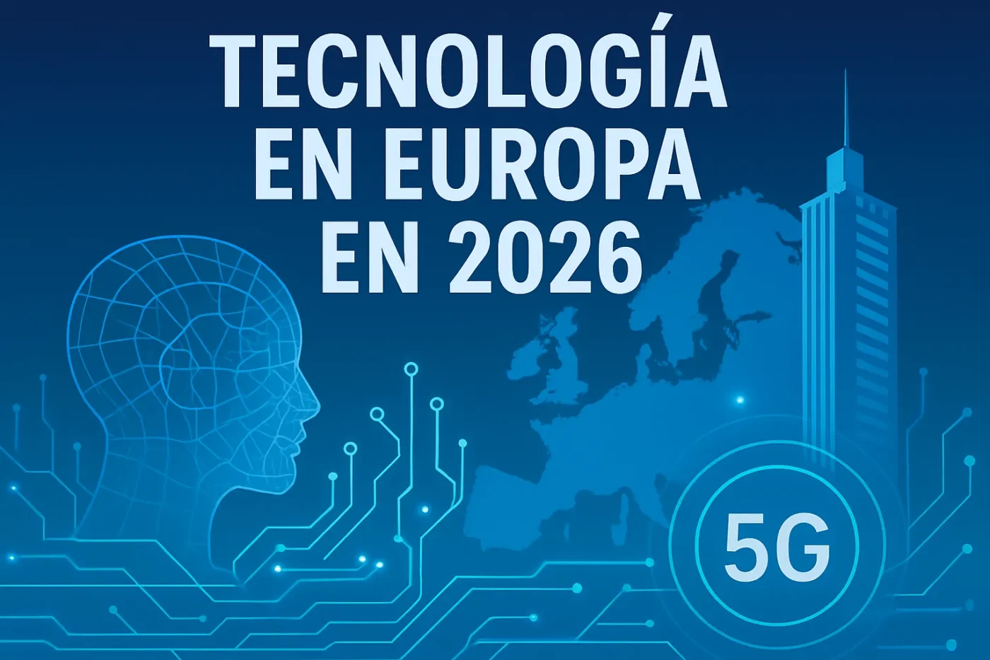 tecnologia-en-Europa-en-2026-1 - Europa News 24h tecnología en Europa en 2026