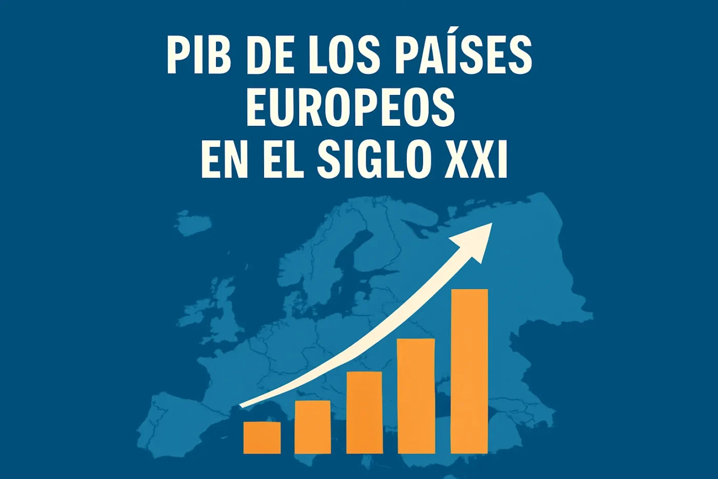 PIB-de-los-paises-europeos-en-el-siglo-XXI - Europa News 24h PIB de los países europeos en el siglo XXI