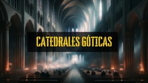 catedrales góticas de Europa para viajeros
