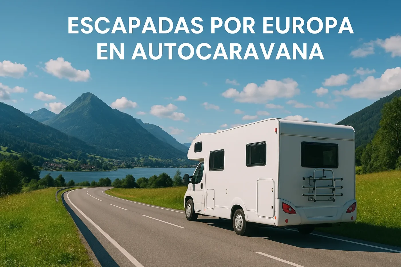 escapadas por Europa en autocaravana