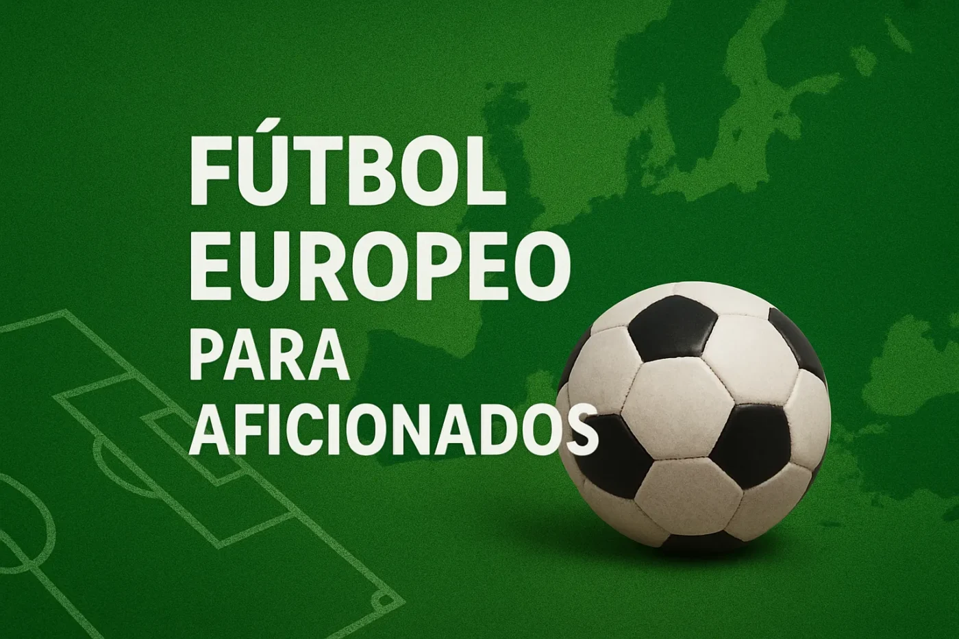 futbol-europeo-para-aficionados - Europa News 24h fútbol europeo para aficionados