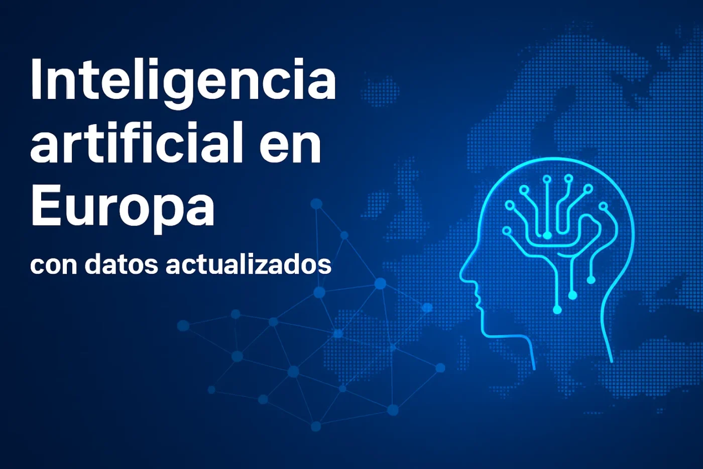 inteligencia-artificial-en-Europa-con-datos-actualizados - Europa News 24h inteligencia artificial en Europa con datos actualizados