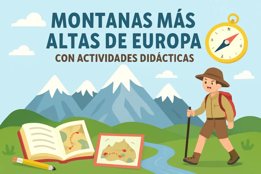 montañas más altas de Europa con actividades didácticas