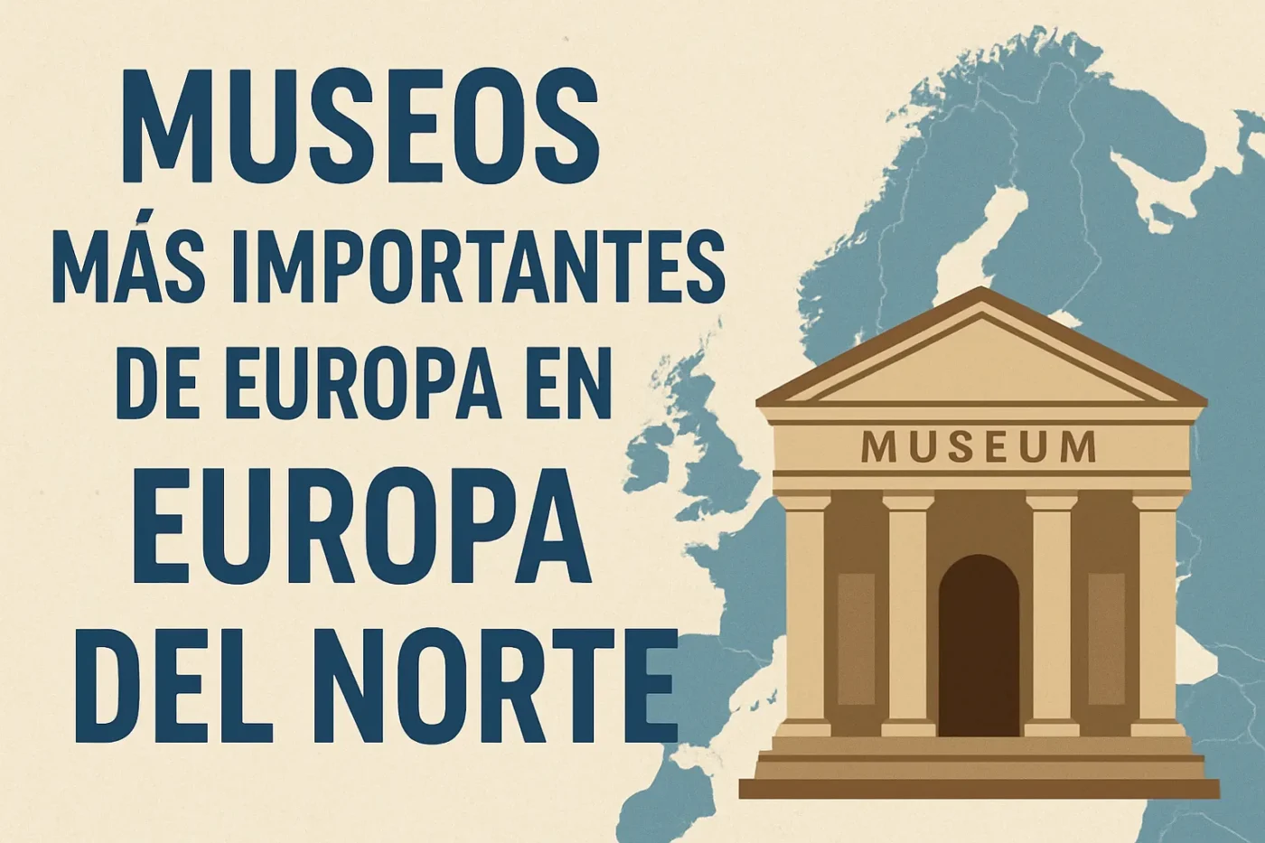 museos-mas-importantes-de-Europa-en-Europa-del-Norte - Europa News 24h museos más importantes de Europa en Europa del Norte