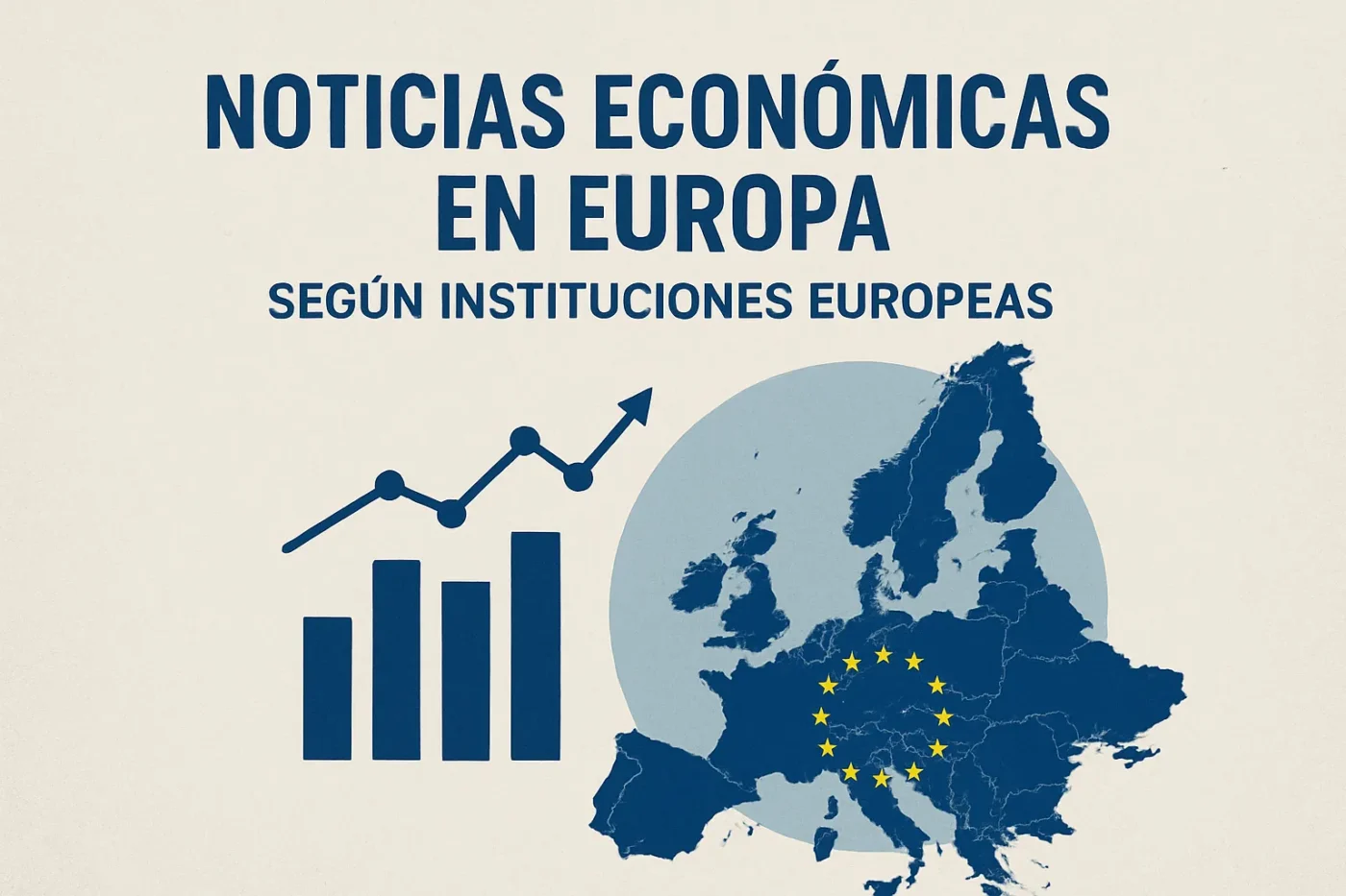 noticias económicas en Europa según instituciones europeas