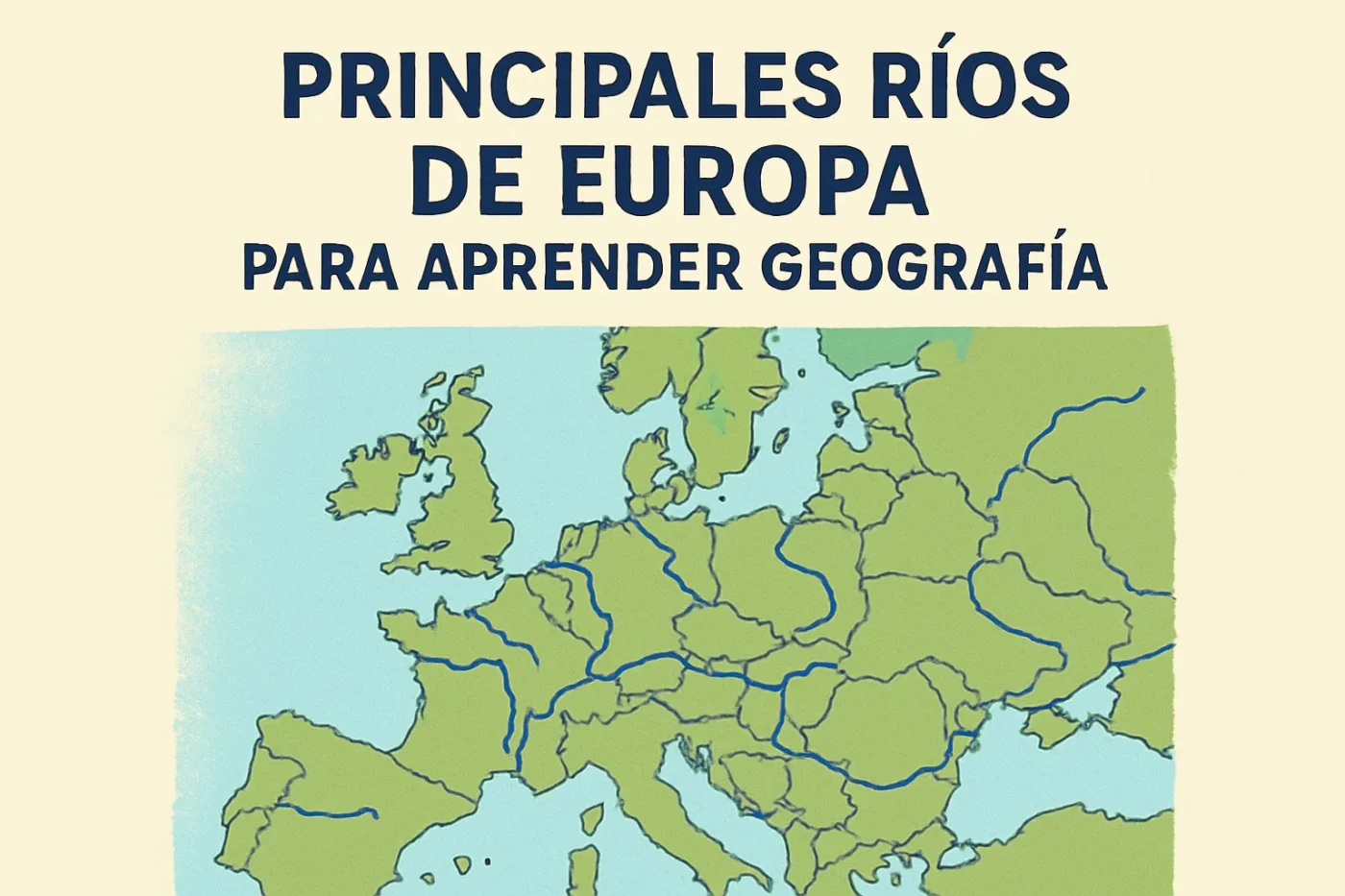 principales-rios-de-Europa-para-aprender-geografia - Europa News 24h principales ríos de Europa para aprender geografía