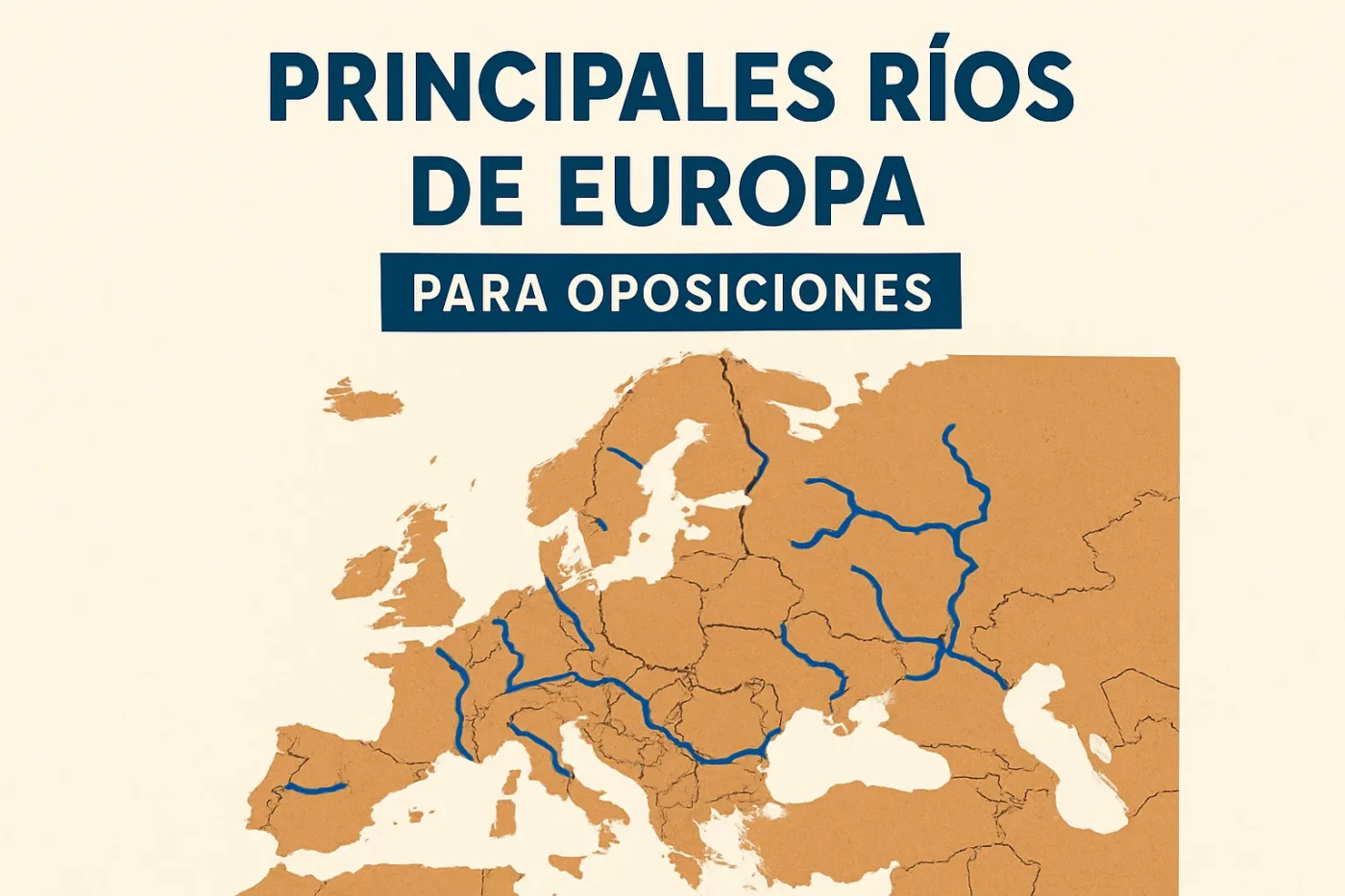 principales-rios-de-Europa-para-oposiciones - Europa News 24h Map of Europe with blue rivers highlighted, title in Spanish about major European rivers for exam prep