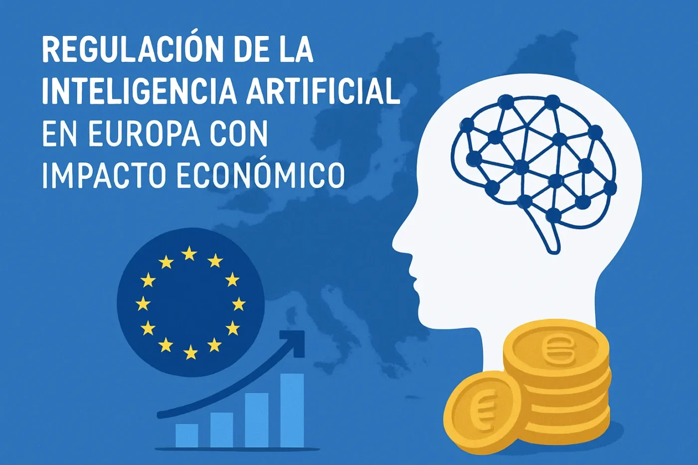 regulación de la inteligencia artificial en Europa con impacto económico
