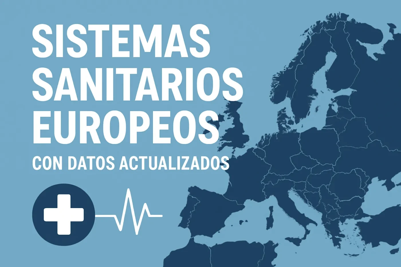 sistemas sanitarios europeos con datos actualizados
