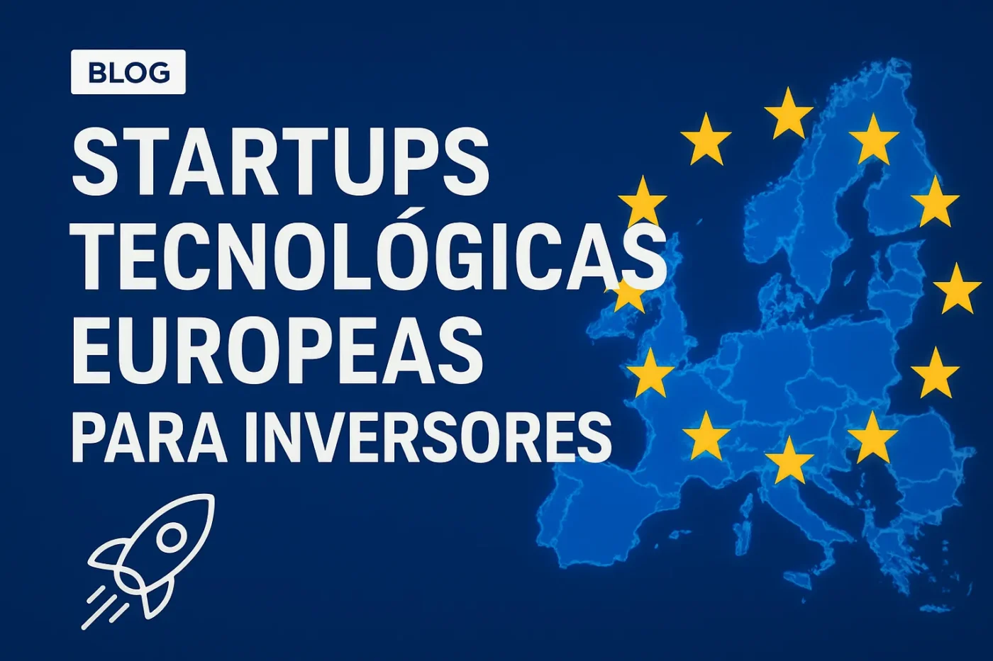 startups-tecnologicas-europeas-para-inversores - Europa News 24h startups tecnológicas europeas para inversores
