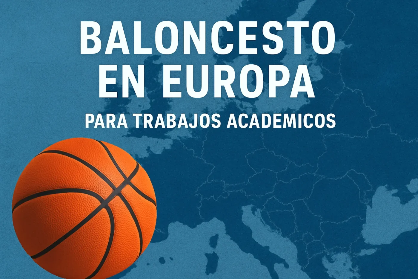 baloncesto-en-Europa-para-trabajos-academicos - Europa News 24h baloncesto en Europa para trabajos académicos