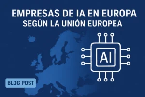 empresas de IA en Europa según la Unión Europea