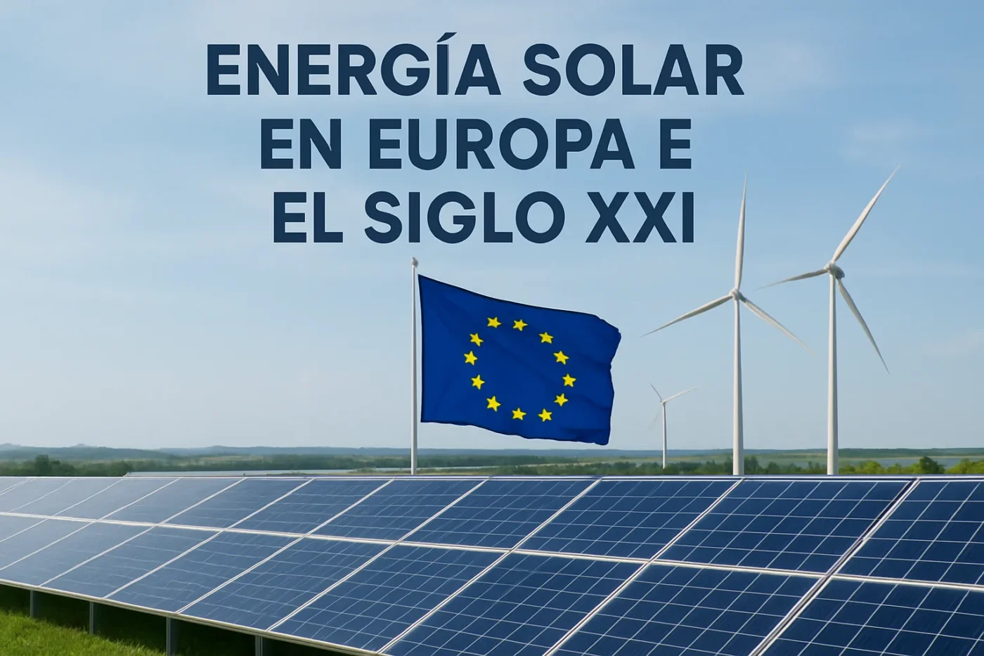 energía solar en Europa en el siglo XXI