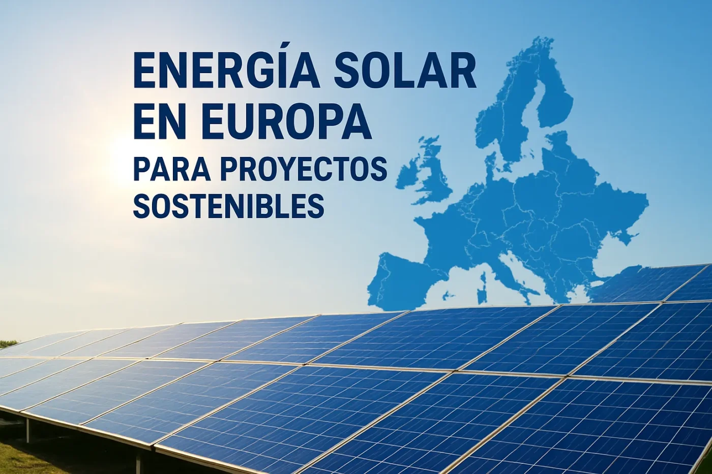 energía solar en Europa para proyectos sostenibles