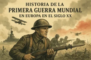 historia de la Primera Guerra Mundial en Europa en el siglo XX
