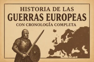 historia de las guerras europeas con cronología completa