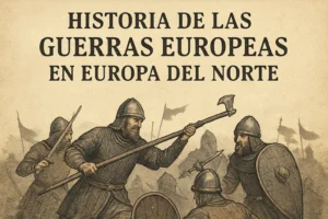 historia de las guerras europeas en Europa del Norte