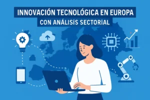 innovación tecnológica en Europa con análisis sectorial