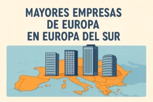 mayores empresas de Europa en Europa del Sur