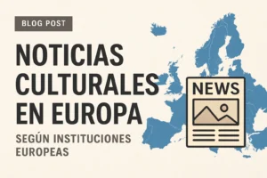 noticias-culturales-en-Europa-segun-instituciones-europeas - Europa News 24h noticias culturales en Europa según instituciones europeas