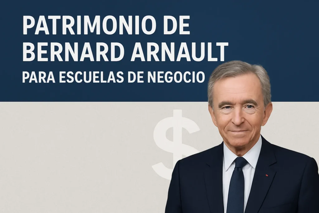 patrimonio de Bernard Arnault para escuelas de negocio
