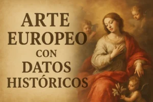 arte europeo con datos históricos