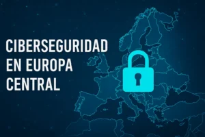ciberseguridad en Europa en Europa Central