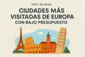 ciudades más visitadas de Europa con bajo presupuesto