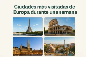 ciudades más visitadas de Europa durante una semana