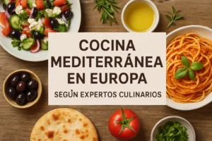 cocina mediterránea en Europa según expertos culinarios