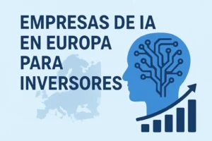 empresas de IA en Europa para inversores