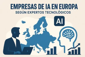 empresas de IA en Europa según expertos tecnológicos