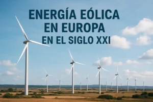 energía eólica en Europa en el siglo XXI