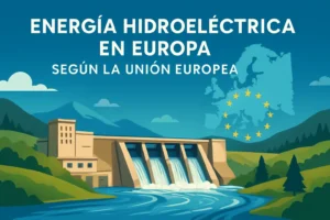 energía hidroeléctrica en Europa según la Unión Europea