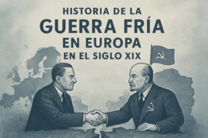 historia de la Guerra Fría en Europa en el siglo XIX