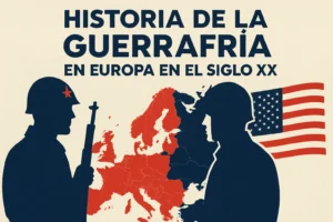 historia de la Guerra Fría en Europa en el siglo XX