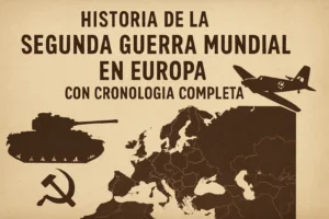 historia de la Segunda Guerra Mundial en Europa con cronología completa
