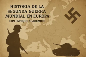 historia-de-la-Segunda-Guerra-Mundial-en-Europa-con-enfoque-academico - Europa News 24h historia de la Segunda Guerra Mundial en Europa con enfoque académico